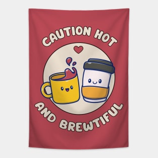 Caution hot and brewtiful - cute and funny coffee pun Tapestry