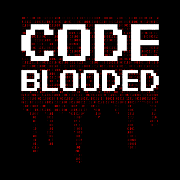 Code Blooded Funny Programming Computer by Tee__Dot