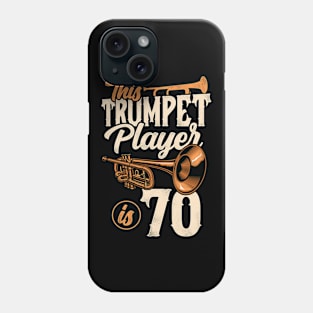 This Trumpet Player Is 70 Trumpeter 70th Birthday Phone Case