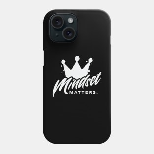 Mindset Matters Phone Case