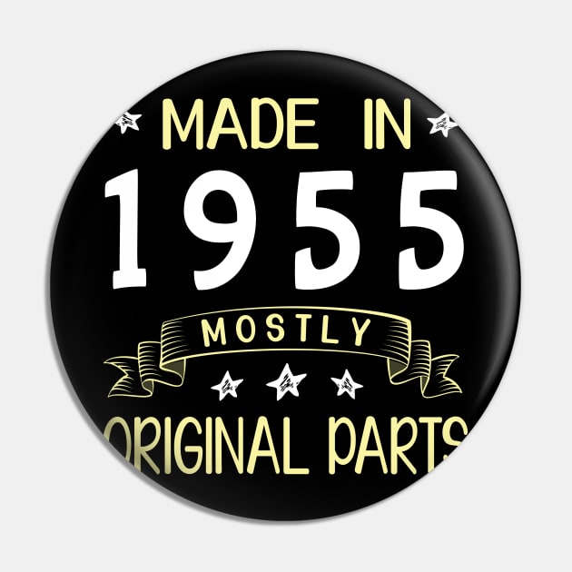 Made In 1955 Mostly Original Parts Happy Birthday 65 Years Old To Me Dad Mom Papa Nana Husband Wife Pin by bakhanh123