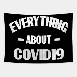evrything covid19 T-SHIRT Tapestry