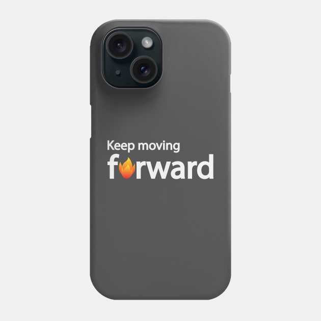 Keep moving forward typographic logo design Phone Case by D1FF3R3NT