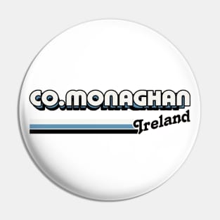 County Monaghan / Irish Retro County Pride Design Pin