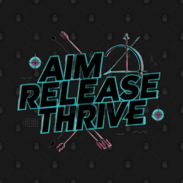 Aim Release Thrive by CreationArt8