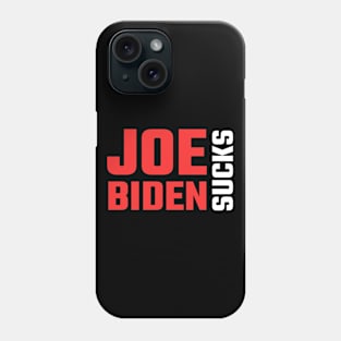 Joe Biden Sucks 2020 Phone Case