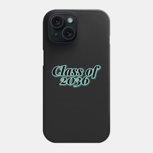 Class of 2036 Phone Case