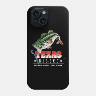 Texas Rigged! Phone Case