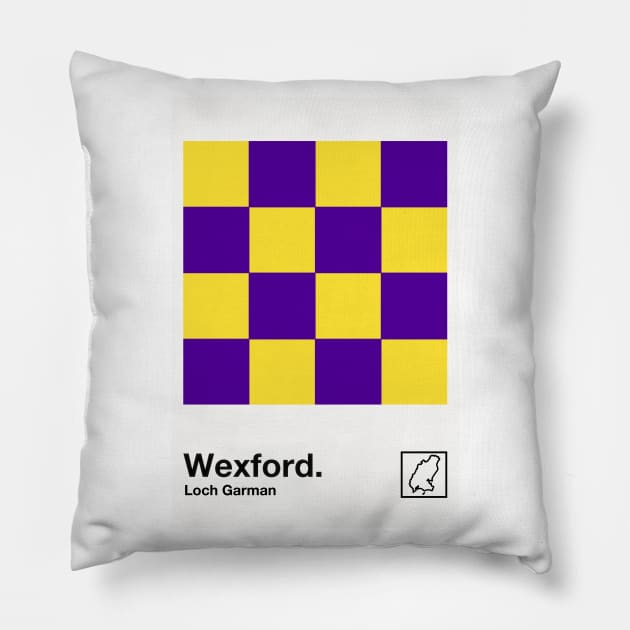 County Wexford / Original Retro Style Minimalist Poster Design Pillow by feck!