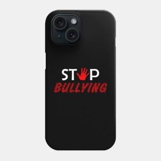 Stop Bullying - 01 Phone Case