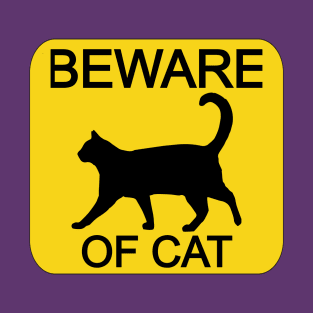 Beware of cat T-Shirt