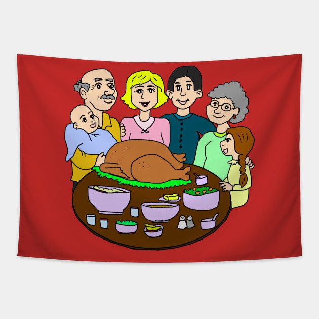 Happy Thanksgiving Family Dinner Thanksgiving Dinner Tapestry Teepublic
