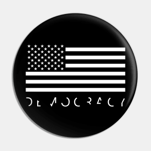 DEMOCRACY Pin