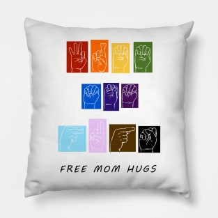 FREE MOM HUGS Pillow