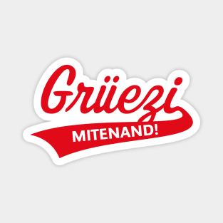 Grüezi Mitenand! (Greeting In Switzerland / Red) Magnet