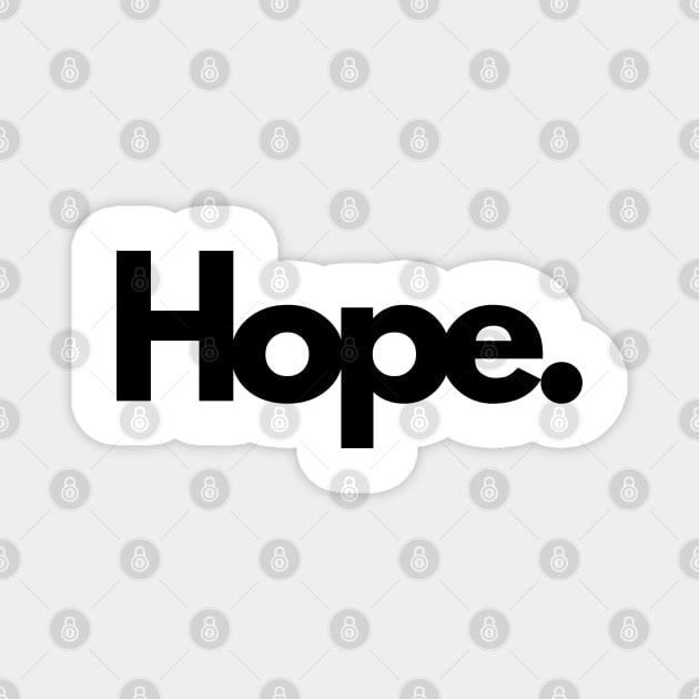 Hope ambition single word minimalist Magnet by DanDesigns