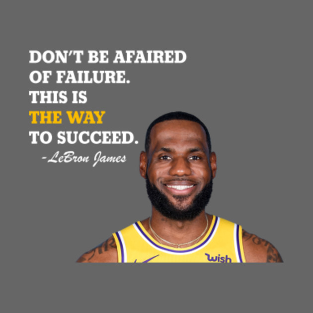 Quotes lebron james - Quotes Lebron James - Pin | TeePublic UK