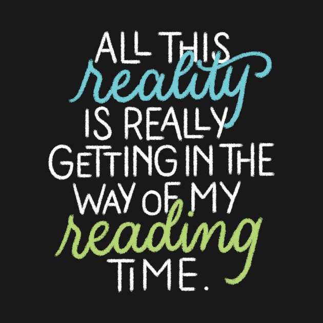 Reality in my Reading Time by polliadesign