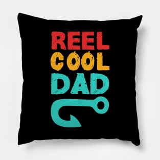 reel cool dad papa :fishing  gifts  fathers day Pillow