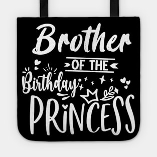 Brother Of The Birthday Princess Tote