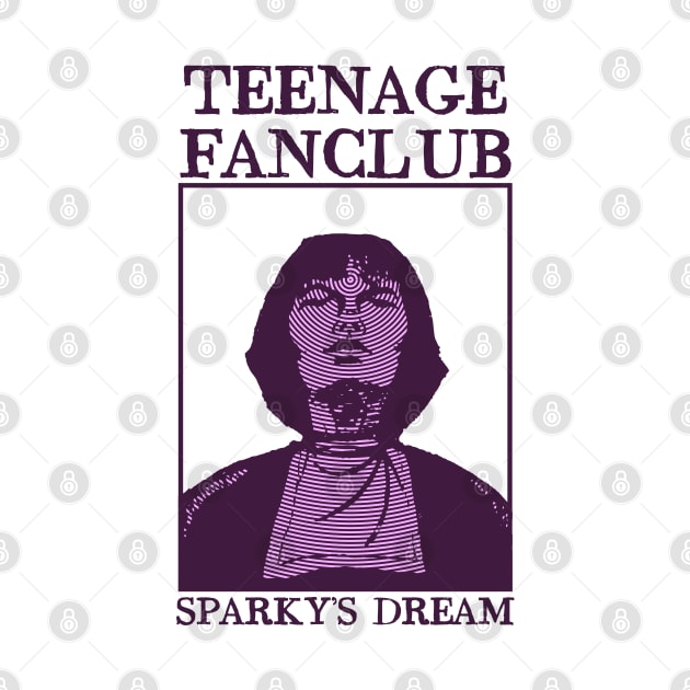 Teenage Fanclub - Sparky's Dream - Tribute Design by Vortexspace