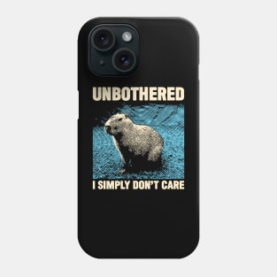 Unbothered Capybara Phone Case