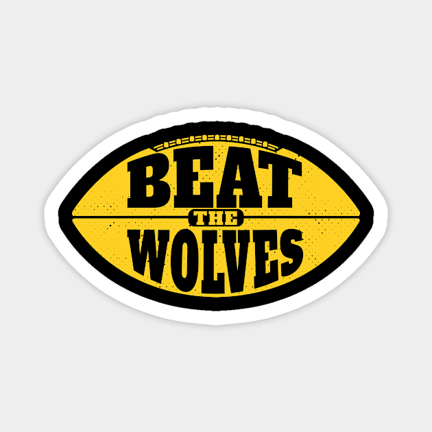 Beat the Wolves // Vintage Football Grunge Gameday Magnet by SLAG_Creative