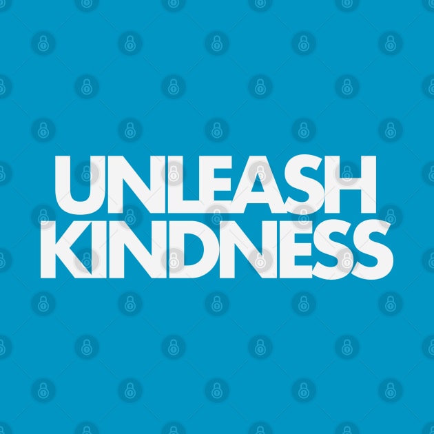 Unleash Kindness by MarkSolario