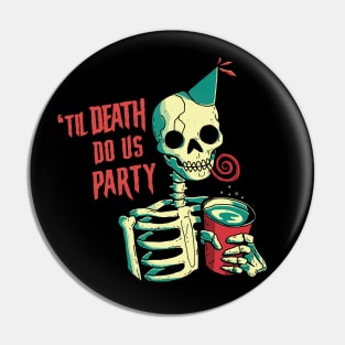 Til Death Do Us Party Pin