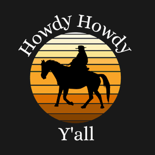 Howdy Howdy Y'all T-Shirt