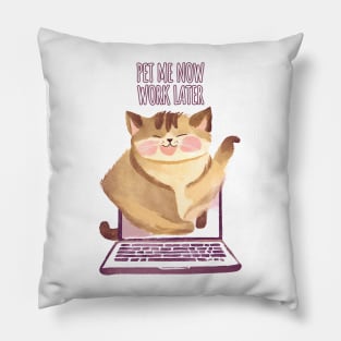 Pet Me Now Work Later - Kitten Cat out of Laptop Pillow