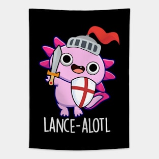 Lance-alotle Funny Axolotl Knight Pun Tapestry