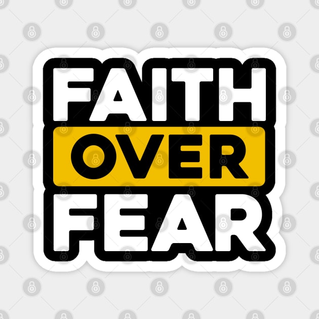 Faith Over Fear Magnet by Dojaja