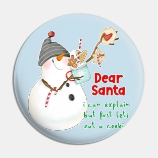 Dear Santa I can explain but first lets eat a cookie Pin