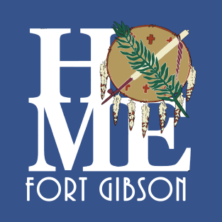 HOME Fort Gibson Oklahoma T-Shirt