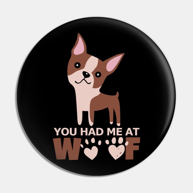 Woof I Love Dogs Pin by KewaleeTee