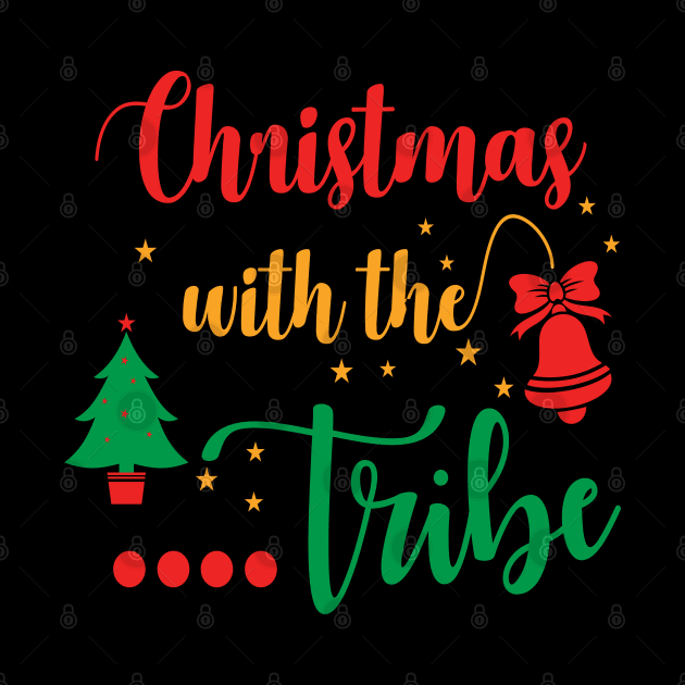 Merry Christmas! - Christmas with the Tribe by MadeBySerif