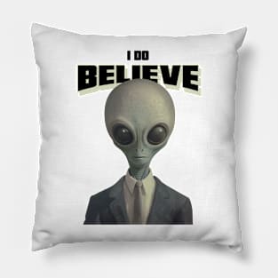 I Do Believe Alien Ufo Pillow