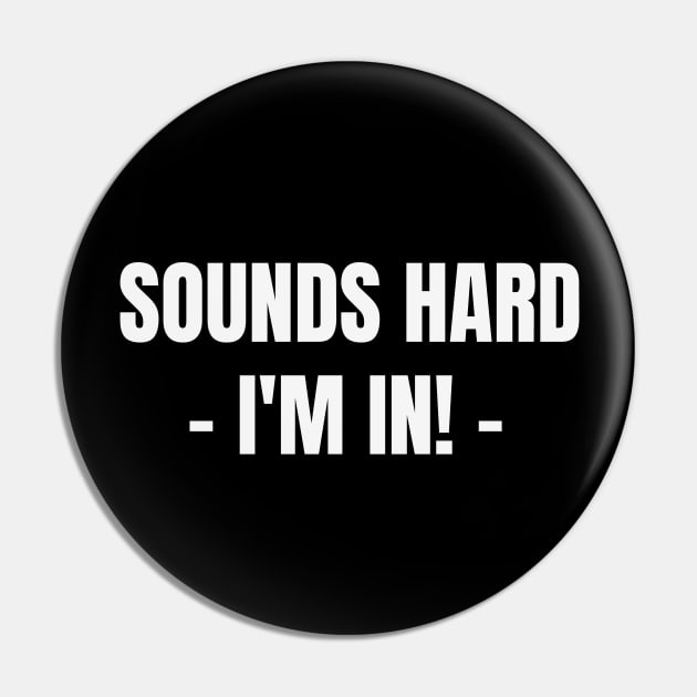 Sounds Hard, I'm in Cycling Shirt, Cycling Sarcasm, Funny Cycling Shirt, Snarky Cycling Shirt, Cycling Humor Shirt, TWSS Cycling, Work Out Shirt, Gym Shirt Pin by CyclingTees