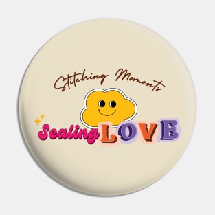 Valentine's Day! Stitching Moments, Sealing LOVE! Pin