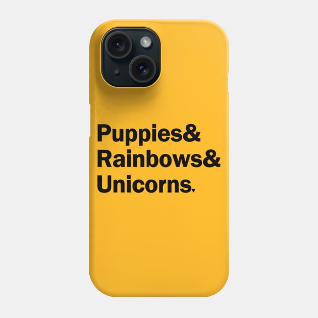 Puppies & Rainbows & Unicorns - Black Phone Case by gillianembers