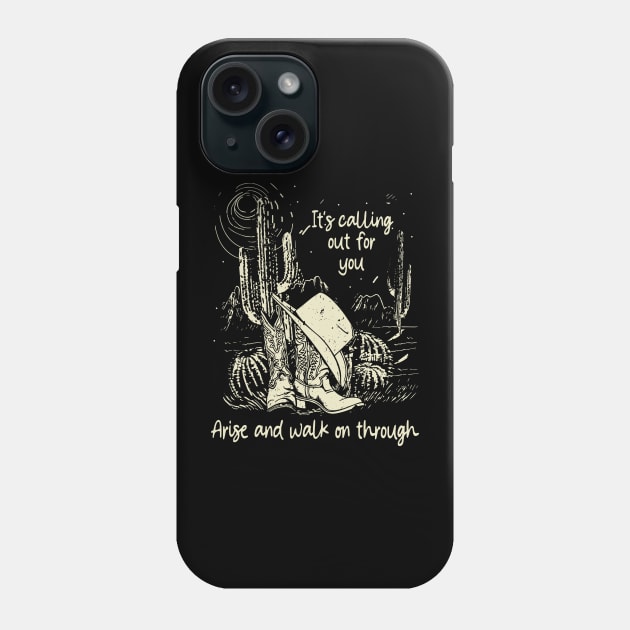 It's Calling Out For You Arise And Walk On Through Cactus Deserts Phone Case by KatelynnCold Brew