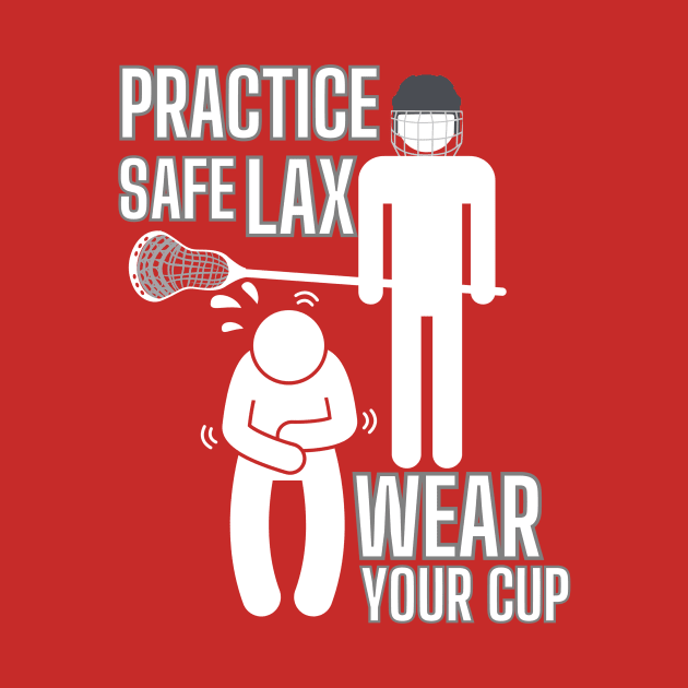 Lacrosse, Safe LAX Wear Your Cup by ChristianFaithWear