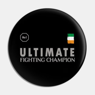 Ultimate Fighting Champion No 1 Irish Pin