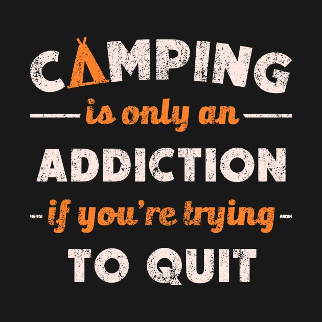 Camping Addiction by veerkun