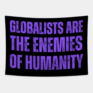 globalists are the enemies of humanity Tapestry