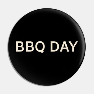 BBQ Day On This Day Perfect Day Pin