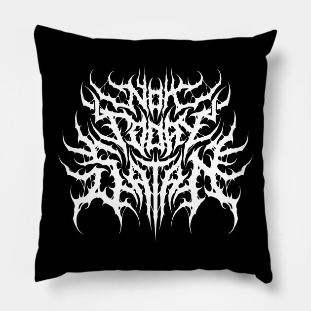 Not Today Satan death metal design Pillow by Tmontijo