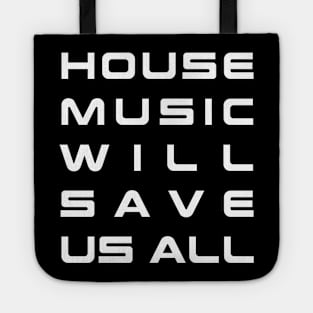 House Music Tote