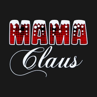 Mama Claus Christmas Buffalo Plaid T-Shirt